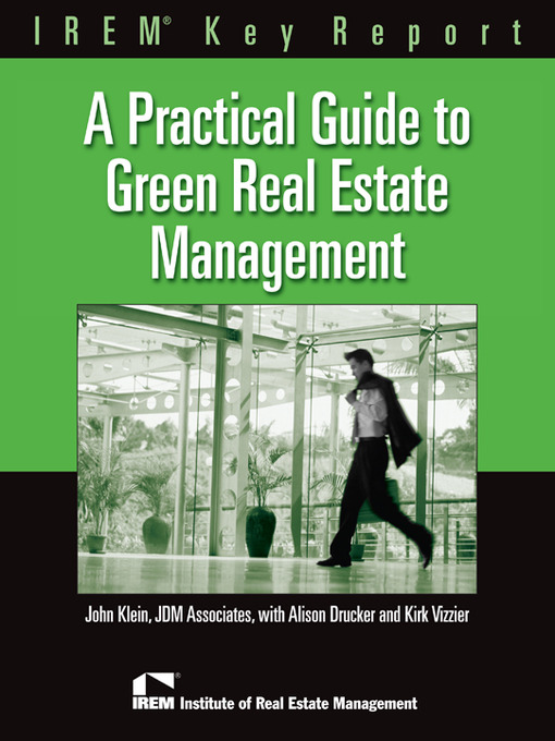Title details for A Practical Guide to Green Real Estate Management by John Klein - Available